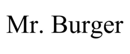MR. BURGER trademark