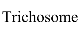 TRICHOSOME trademark