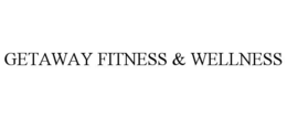 GETAWAY FITNESS & WELLNESS trademark