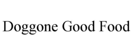 DOGGONE GOOD FOOD trademark