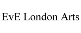 EVE LONDON ARTS trademark
