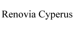RENOVIA CYPERUS trademark