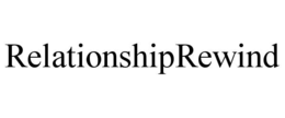 RELATIONSHIPREWIND trademark