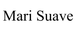 MARI SUAVE trademark