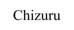 CHIZURU trademark