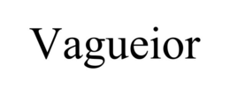 VAGUEIOR trademark