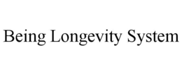 BEING LONGEVITY SYSTEM trademark