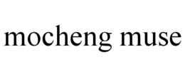 MOCHENG MUSE trademark