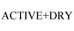 ACTIVE+DRY trademark