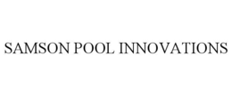 SAMSON POOL INNOVATIONS trademark