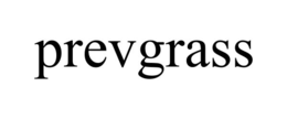 PREVGRASS trademark