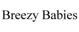 BREEZY BABIES trademark