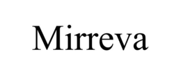 MIRREVA trademark