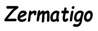 ZERMATIGO trademark
