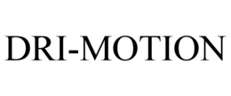 DRI-MOTION trademark