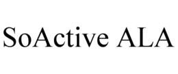 SOACTIVE ALA trademark