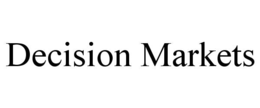 DECISION MARKETS trademark