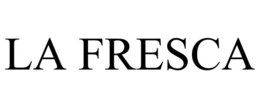 LA FRESCA trademark