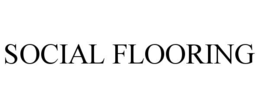 SOCIAL FLOORING trademark