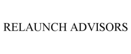 RELAUNCH ADVISORS trademark