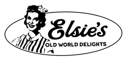 ELSIE'S OLD WORLD DELIGHTS trademark
