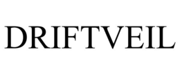 DRIFTVEIL trademark