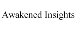 AWAKENED INSIGHTS trademark