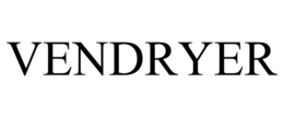VENDRYER trademark