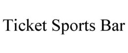 TICKET SPORTS BAR trademark
