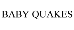 BABY QUAKES trademark