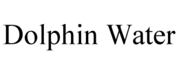 DOLPHIN WATER trademark