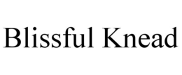 BLISSFUL KNEAD trademark