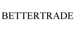 BETTERTRADE trademark