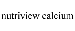 NUTRIVIEW CALCIUM trademark