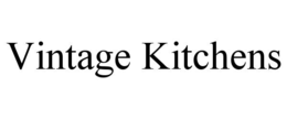 VINTAGE KITCHENS trademark