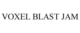 VOXEL BLAST JAM trademark