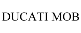 DUCATI MOB trademark