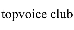 TOPVOICE CLUB trademark