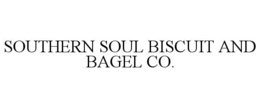 SOUTHERN SOUL BISCUIT AND BAGEL CO. trademark