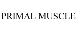PRIMAL MUSCLE trademark