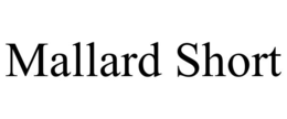 MALLARD SHORT trademark