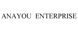 ANAYOU  ENTERPRISE trademark