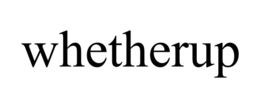 WHETHERUP trademark