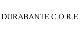 DURABANTE C.O.R.E. trademark