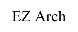 EZ ARCH trademark
