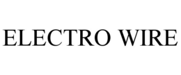 ELECTRO WIRE trademark