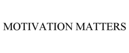 MOTIVATION MATTERS trademark