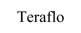 TERAFLO trademark