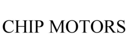 CHIP MOTORS trademark