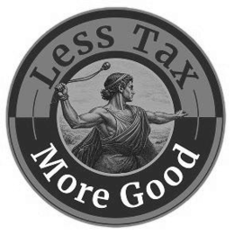 LESS TAX MORE GOOD trademark